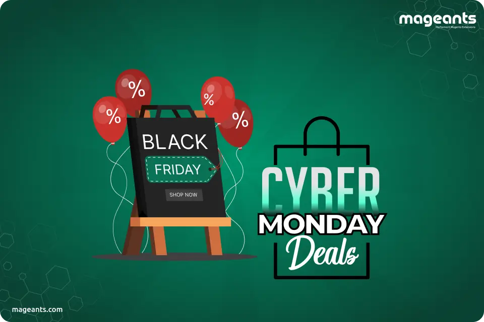 Black Friday and Cyber Monday Sale On Magento Extensions | MageAnts